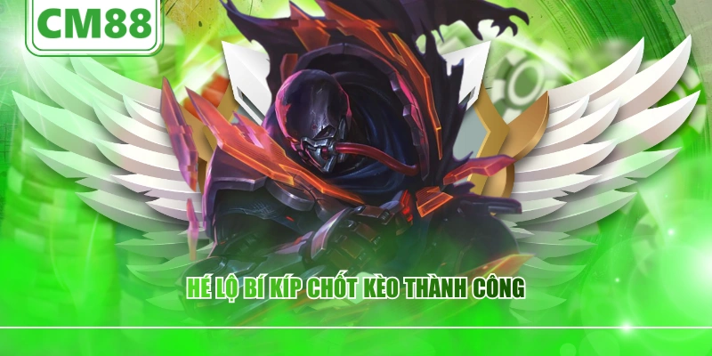 Hé lộ bí kíp chốt kèo thành công